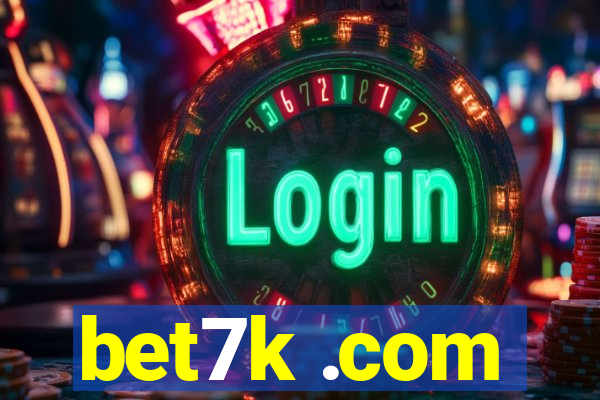 bet7k .com